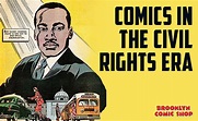 COMICS IN THE ERA OF THE CIVIL RIGHTS MOVEMENT - Brooklyn Comic Shop