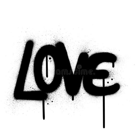 Graffiti Love Word Sprayed In Black Over White Graffiti Love Word