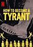 How to Become a Tyrant | Netflix Wiki | Fandom