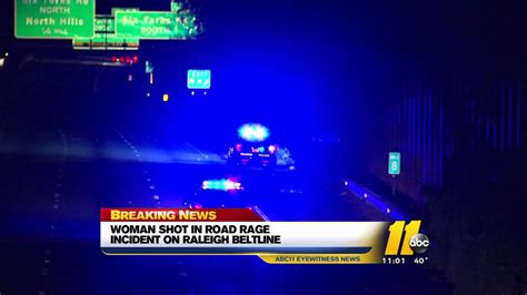 Woman Shot On I 440 E In Raleigh In Apparent Road Rage Incident Abc11