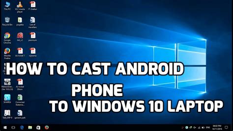 How To Cast Android Phone To Win 10 Laptop Youtube