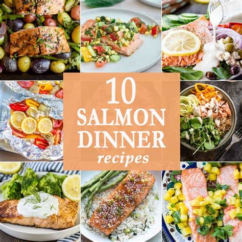 10 Salmon Dinners Salmon Dinner Salmon Dinner Recipes Seafood Recipes