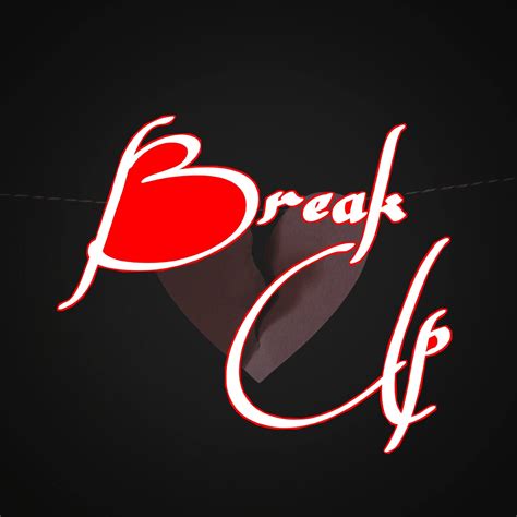 Break Up