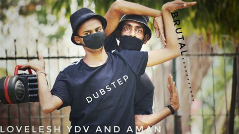 Most Brutal Dubstep Drop Official Duet Video Lovelesh Ydv Aman Youtube