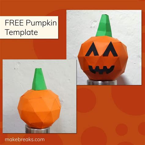 Diy Paper Pumpkin Model Free Template Make Breaks