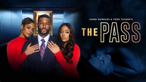 Kandi Burruss And Todd Tuckers The Pass Peacock Movie Where To Watch
