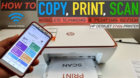 How To Scan Print And Copy With Hp Deskjet 2742e Printer Youtube