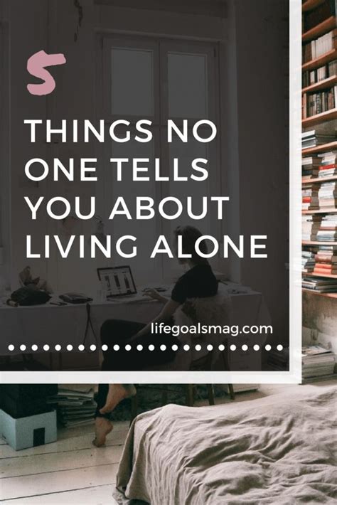 5 Things No One Tells You About Living Alone Alone Life Living Alone