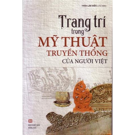 Trang Trí Trong Mỹ Thuật Truyền Thống Của Người Việt Lịch Sử Việt Nam