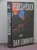 1st, signed by the author, Fires of Eden by Dan Simmons (1994 ...