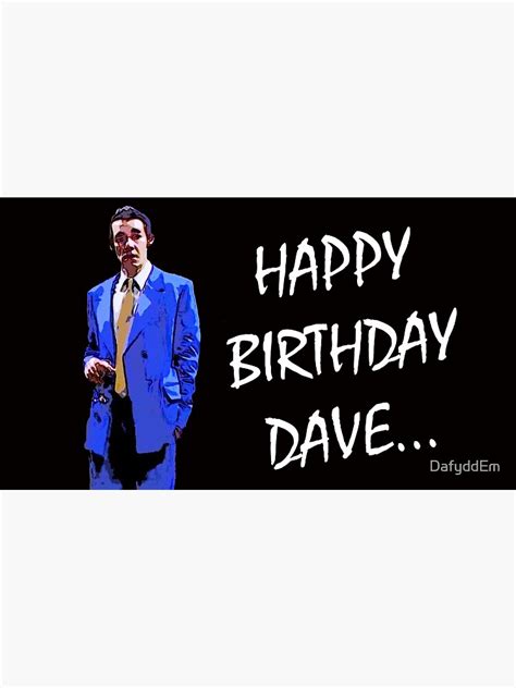 Happy Birthday Dave 2 Photographic Print For Sale By Dafyddem