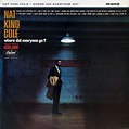 Nat King Cole - Where Did Everyone Go? (Vinyl) | Discogs