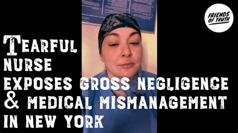 Tearful Nurse Exposes Gross Negligence And Medical Mismanagement In New York