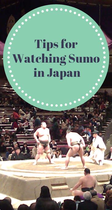 Tips For Watching Sumo Wrestling In Japan Japan Travel Japan Travel