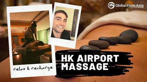 Massage At The Hong Kong Airport Relax And Recharge Hong Kong