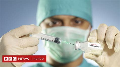 Vacuna Contra El Coronavirus Cu Les Son Las Fases Para El Desarrollo