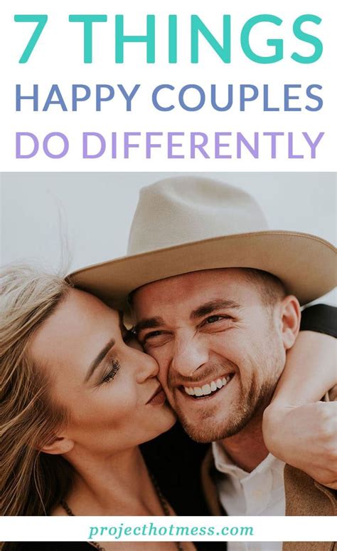 7 Things Happy Couples Do Differently Happy Couple Couples Doing Marriage Tips