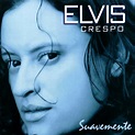 Los 90 En MP3 II: Elvis Crespo - Suavemente (CD Album 1998)