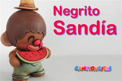 Negrito Sandía Cancioncitas