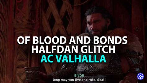 Assassin S Creed Valhalla How To Fix Of Blood And Bonds Halfdan Glitch