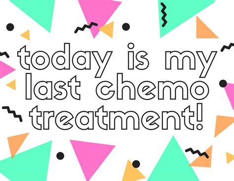 Printable Last Day Of Chemo Sign Today Is My Last Chemo Etsy