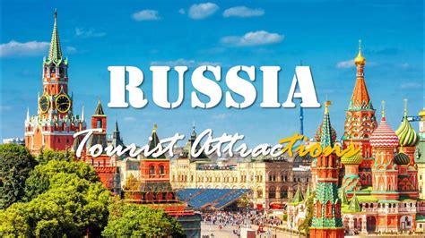 Russia Top 25 Tourist Attractions In Russia Youtube