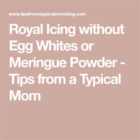 Meringue powder takes the place of raw egg whites, which is found in traditional royal icing recipes. Royal Icing without Egg Whites or Meringue Powder - Tips from a Typical Mom - Royal Ici… in 2020 ...