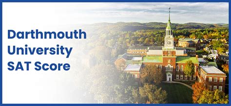 Dartmouth College Sat Cutoff Admission Requirements