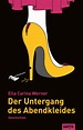 Lesetipp: Ella Carina Werner, „Der Untergang des Abendkleides“ – Frauen ...