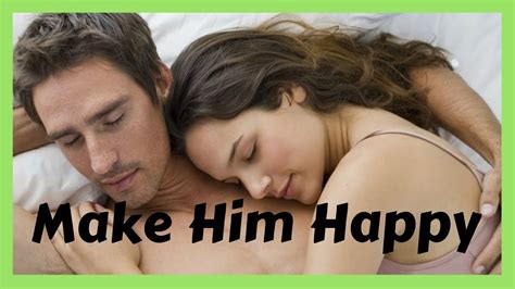Top 5 Ways To Make Your Man Happy In Bed Youtube