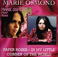 Marie Osmond: Paper Roses / In My Little Corner Of The World (CD) – jpc