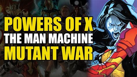 X Men Powers Of X Part 1 The Man Machinemutant War Comics Explained
