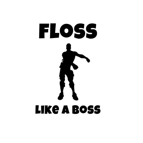 Floss svg instant download svg png dxf floss like a ! Fortnite Floss Like A Boss SVG DXF PNG | Etsy