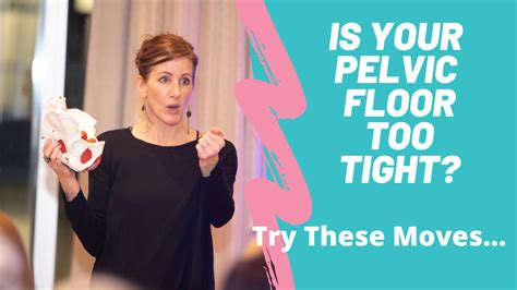Release Exercises For Pelvic Floors That Are Too Tight