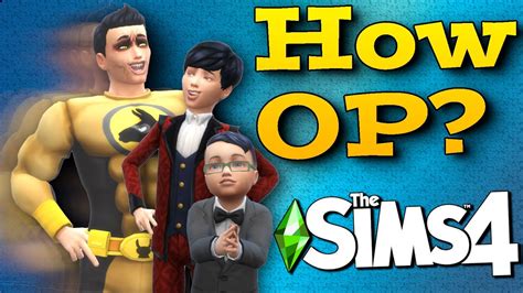 The Ultimate Sim How To Make A Super Sim In The Sims 4 Youtube