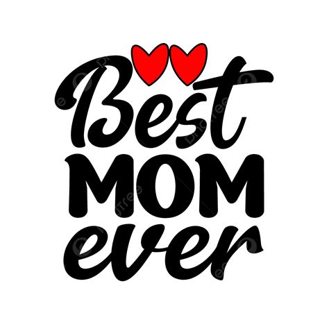 Best Mom Ever T Shirt Design Vector Mother S Day Design Mom T Shirt