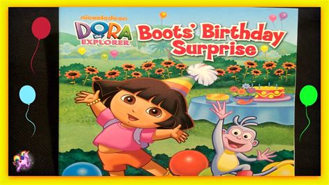 Dora The Explorer Boots Birthday Surprise Read Aloud Storybook