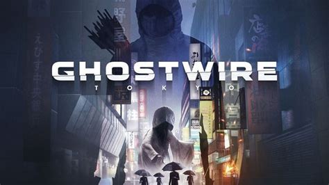 Ghostwire Tokyo New Action Adventure Game By Shinji Mikami