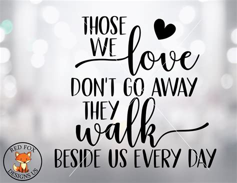 Those We Love Dont Go Away Svg Walk With Us Svg Someone We Etsy Uk