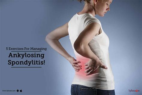 5 Exercises For Managing Ankylosing Spondylitis By Dr Ranjana Arora