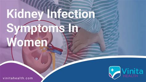Kidney Infection Symptoms In Women 100 Best Treatment
