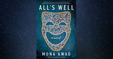 Shakespearean Horror Review Of Alls Well By Mona Awad Berkeley
