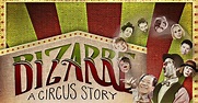 Bizarre: A Circus Story - watch streaming online