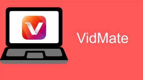 Vidmate For Free ⬇️ Download Vidmate App For Windows Pc Install On