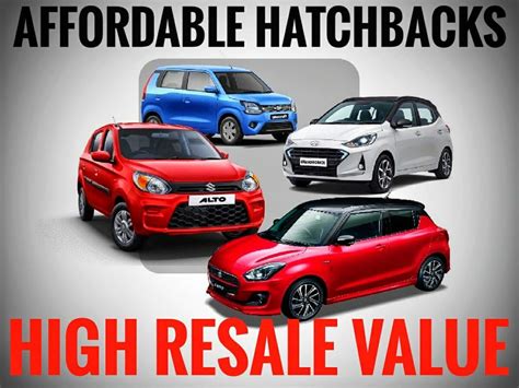 5 Affordable Hatchbacks In India With Highest Resale Value