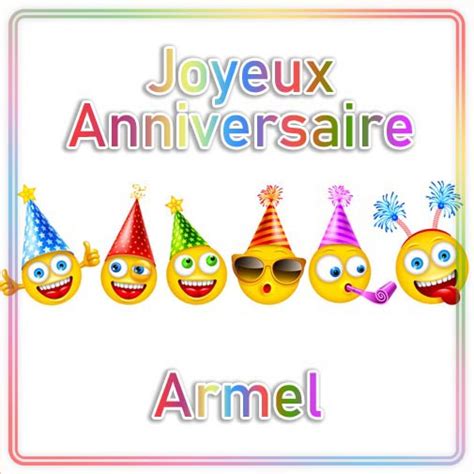 Joyeux Anniversaire Armel Feliciter Su