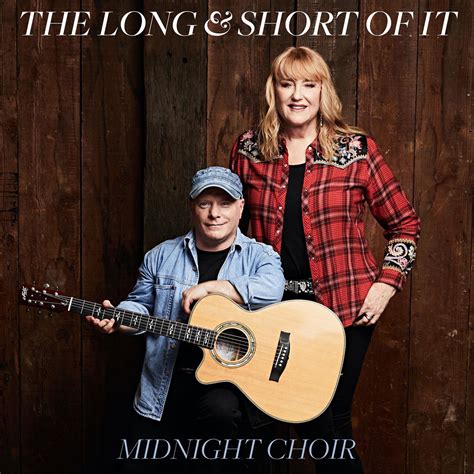 The Long And Short Of It Release Midnight Choir Skope Entertainment Inc