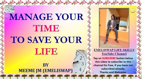 Manage Your Time To Save Your Life Youtube