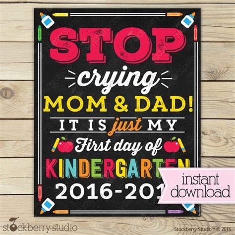 Stop Crying Mom And Dad Sign Printable First Day Of Kindergarten Sign