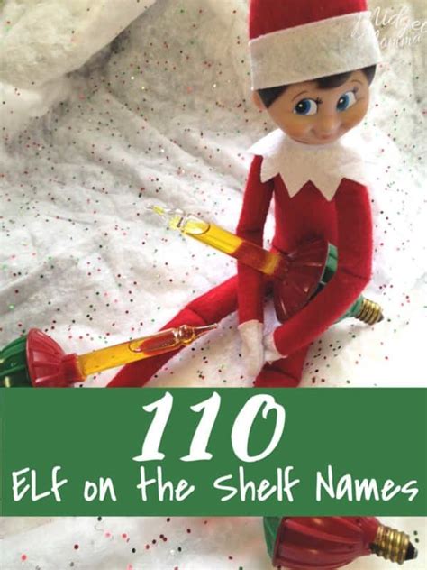 110 Elf On The Shelf Names Boy Elf Names And Girl Elf Names Printable